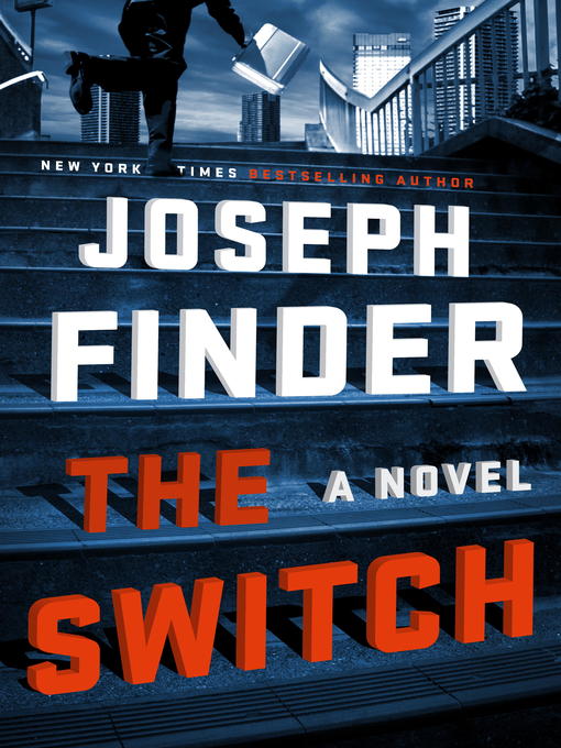 Title details for The Switch by Joseph Finder - Available